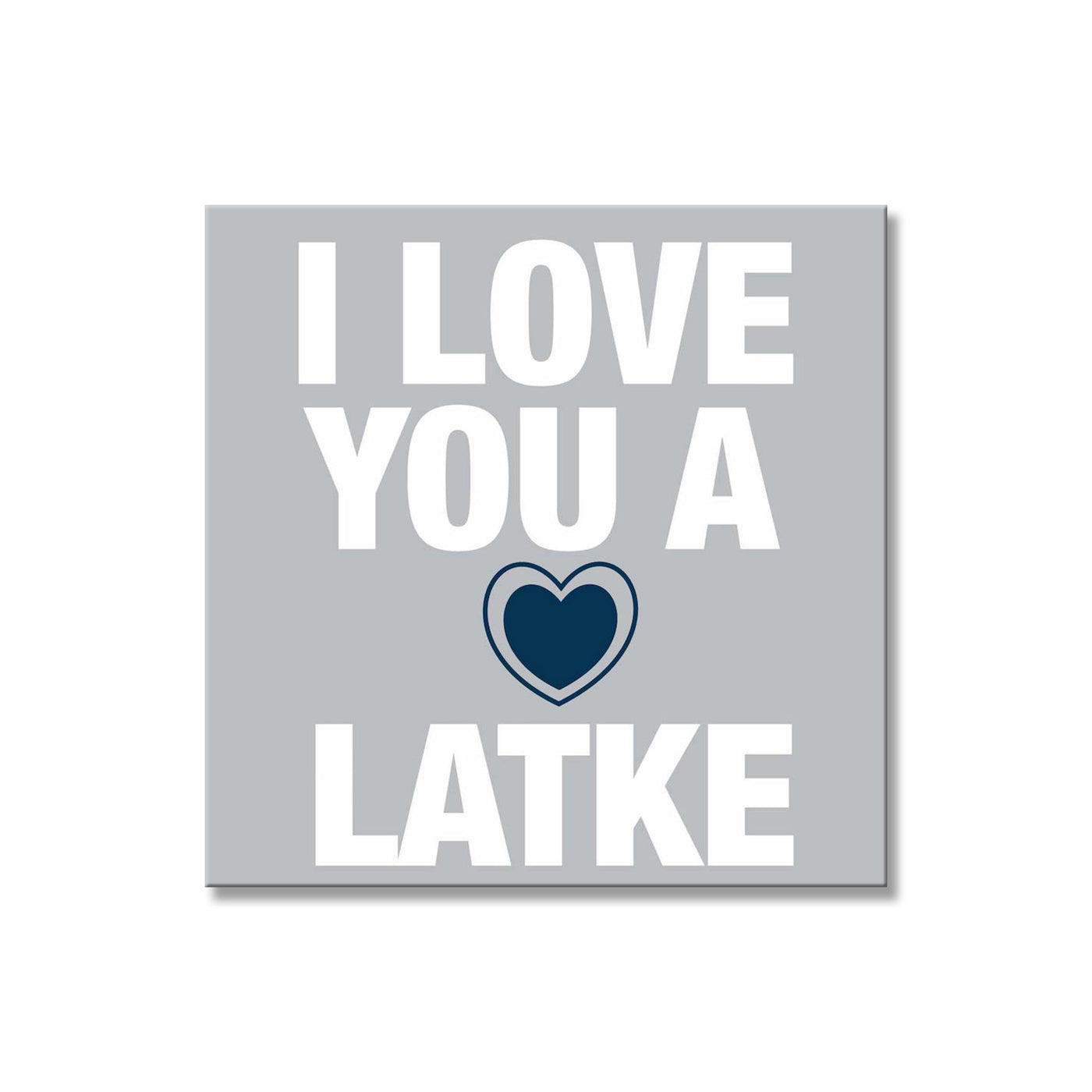 I Love You a Latke II