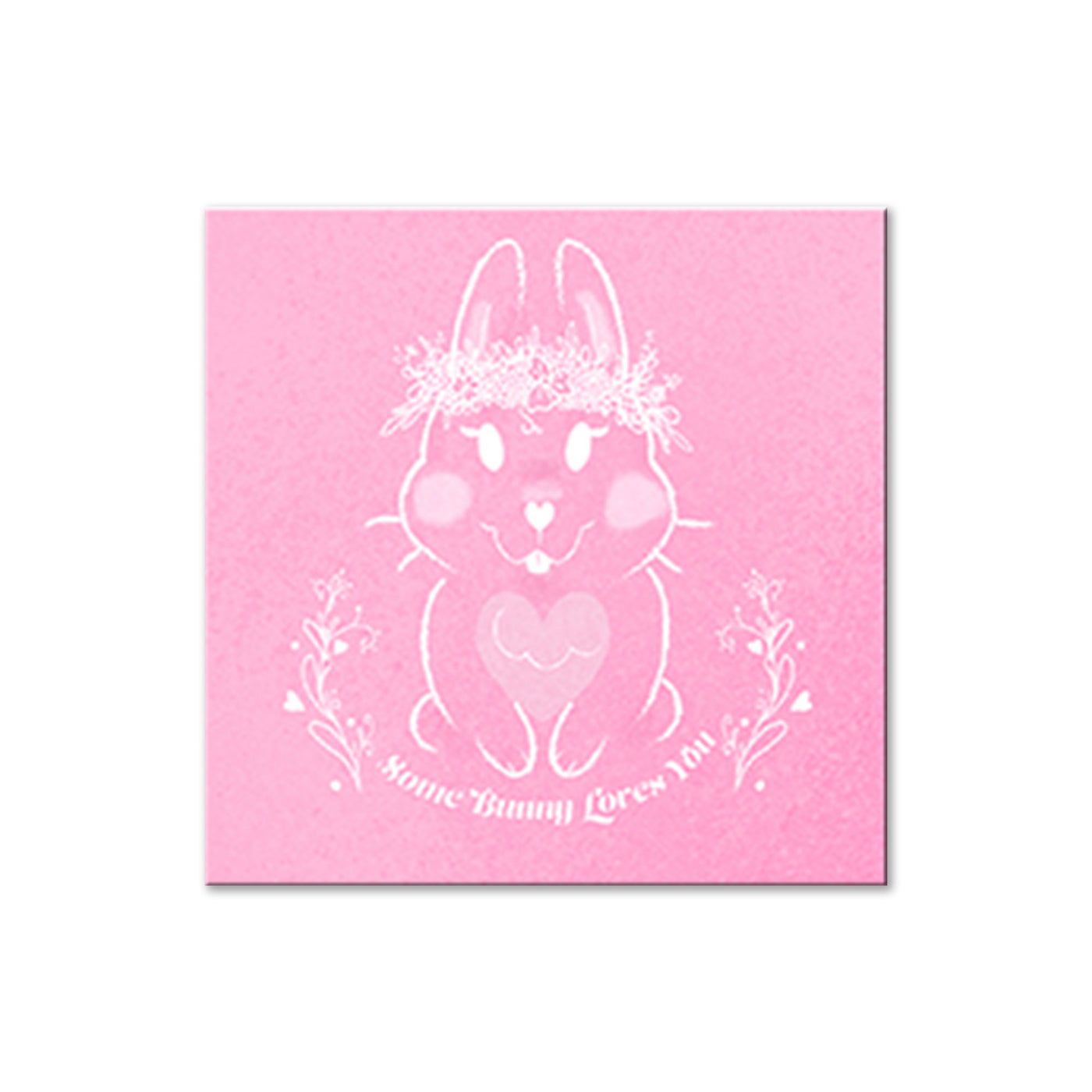 Some Bunny Loves You